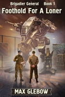 Foothold For A Loner B0948GRSS6 Book Cover