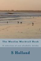 The Muslim Mocktail Book 1480221376 Book Cover