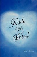 Ride the Wind 0984168923 Book Cover