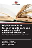 Déploiement de la fonction qualité dans une équipe de projet d'innovation ouverte (French Edition) 6207956133 Book Cover