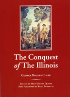 The Conquest of the Illinois 0809323788 Book Cover