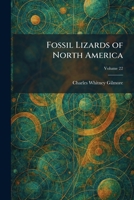 Fossil Lizards of North America 1025664183 Book Cover