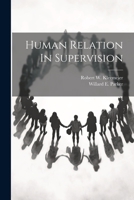Human Relation In Supervision 1022232975 Book Cover