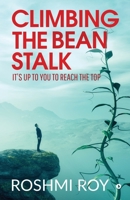 Climbing the Beanstalk: It's Up to You to Reach the Top 1646506790 Book Cover