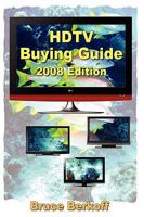HDTV Buying Guide 2008 Edition 0965197530 Book Cover