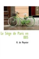 Le Siège de Paris en 885 0526271922 Book Cover