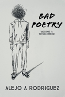Bad Poetry: Tumbleweed 1647019753 Book Cover