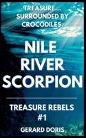 Nile River Scorpion (Treasure Rebels) B0CJL7WX93 Book Cover