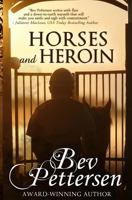 Horses and Heroin 1987835166 Book Cover