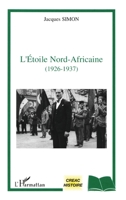 L'étoile nord-africaine (1926-1937) (Creac) (French Edition) 2747551466 Book Cover