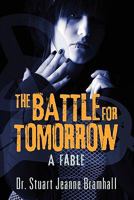 The Battle for Tomorrow 1612042198 Book Cover