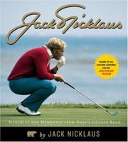 Jack Nicklaus: Memories and Mementos from Golf's Golden Bear 1584795646 Book Cover