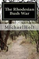 The Rhodesian Bush War 1461032504 Book Cover