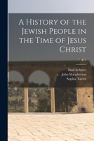 A History of the Jewish People in the Time of Jesus Christ; 2, dv.1 1014852285 Book Cover