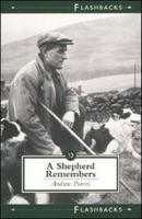 A Shepherd Remembers (Flashbacks series) 1862321574 Book Cover