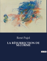 La Résurrection de M.Corme (French Edition) B0CJB5TRCG Book Cover