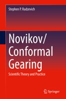 Novikov/Conformal Gearing: Scientific Theory and Practice 3031100182 Book Cover