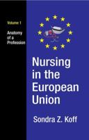 Nursing in the European Union: Anatomy of a Profession 1412863120 Book Cover