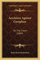 Aeschines Against Ctesiphon: 1141076306 Book Cover