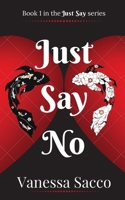 Just Say No 0648466027 Book Cover