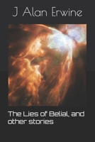 The Lies of Belial, and other stories B0CNY13F1L Book Cover