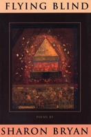 Flying Blind: Poems 0964115174 Book Cover