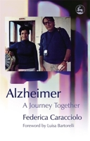 Alzheimer: A Journey Together 1843104083 Book Cover