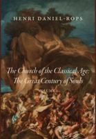 The Church of the Classical Age: The Great Century of Souls, Volume 2 1685952704 Book Cover