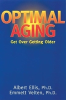 Optimal Aging: Get over Getting Older 0812693833 Book Cover