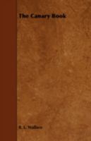 The Canary Book. (2 Sect.).... 1443758752 Book Cover