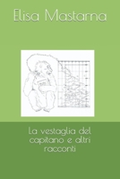 La vestaglia del capitano e altri racconti B0CFCZH5J6 Book Cover