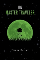 The Master Traveler 1662456506 Book Cover