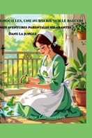 Grenouilles, Une Nurserie Sur Le Balcon: Mes aventures Parentales Hilarantes dans la Jungle (French Edition) 1257881957 Book Cover