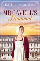 Mr Cavell's Diamond 1919274421 Book Cover