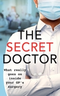 The Secret Doctor 1788704525 Book Cover