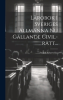 Lärobok I Sveriges Allmänna Nu Gällande Civil-rätt... 1022380699 Book Cover