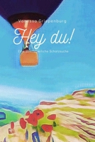 Hey Du!: Eine abenteuerliche Schatzsuche (German Edition) B0FF5JYZRF Book Cover