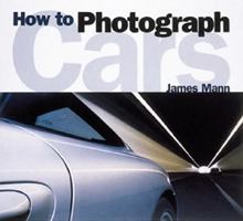 How to Photograph Cars 0760312435 Book Cover