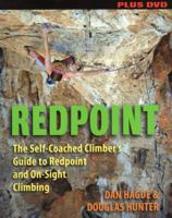 Redpoint: The Self-Coached Climber's Guide to Redpoint and On-Site Climbing 0811707644 Book Cover