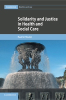 Solidarity and Justice in Health and Social Care 1107637872 Book Cover