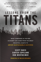 Lessons from the Titans: What Companies in the New Economy Can Learn from the Great Industrial Giants to Drive Sustainable Success 1260468399 Book Cover