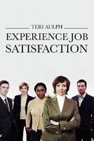 Experience Job Satisfaction 088144023X Book Cover