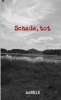 Schade, tot 1291784675 Book Cover
