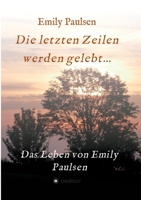 Die letzten Zeilen werden gelebt... (German Edition) 3749753598 Book Cover