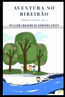 Aventura no Ribeirão (Contos do Papai) (Portuguese Edition) B087SJVWZX Book Cover