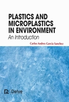 Plastics and Microplastics in Environment - An Introduction 177956354X Book Cover