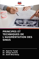 PRINCIPES ET TECHNIQUES DE L'AUGMENTATION DES SINUS 6203378461 Book Cover