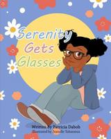 Serenity Gets Glasses 1793082588 Book Cover