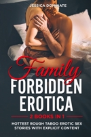 Family Forbidden Erotica (2 Books in 1): Hottest Rough Taboo Erotic Sex Stories with Explicit Content 1801202176 Book Cover