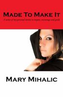 Made to Make It 0989108392 Book Cover